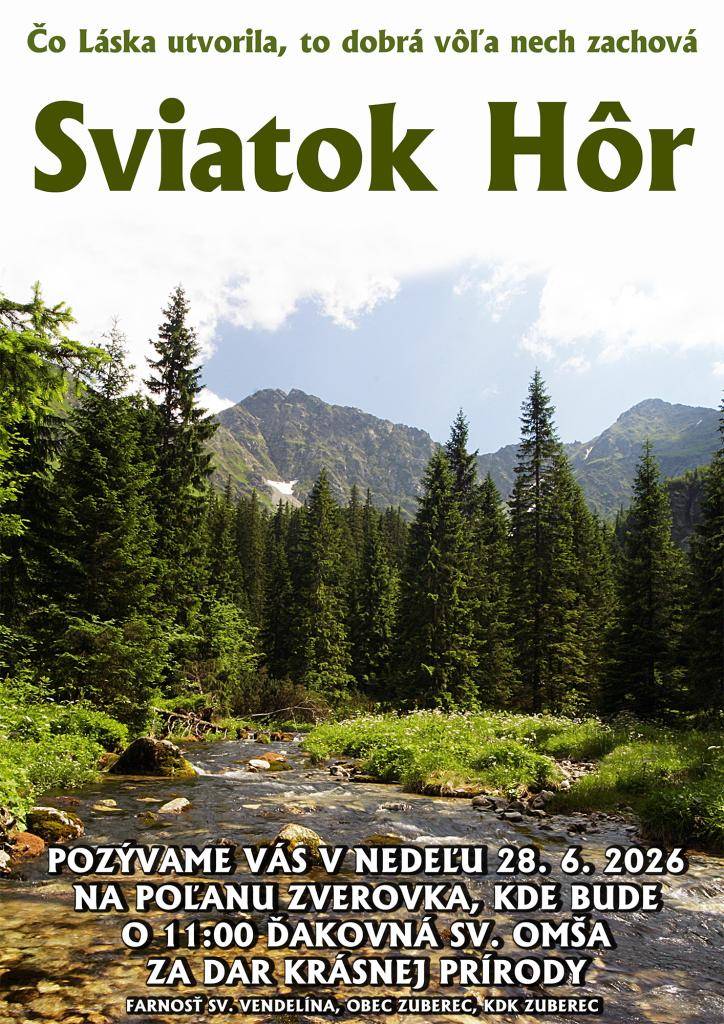 Pozývame Vás na ďakovnú sv. omšu za dar krásnej prírody, ktorá bude v nedeľu 28. júna 2026 o 11.00 hod. na poľane Zverovka.