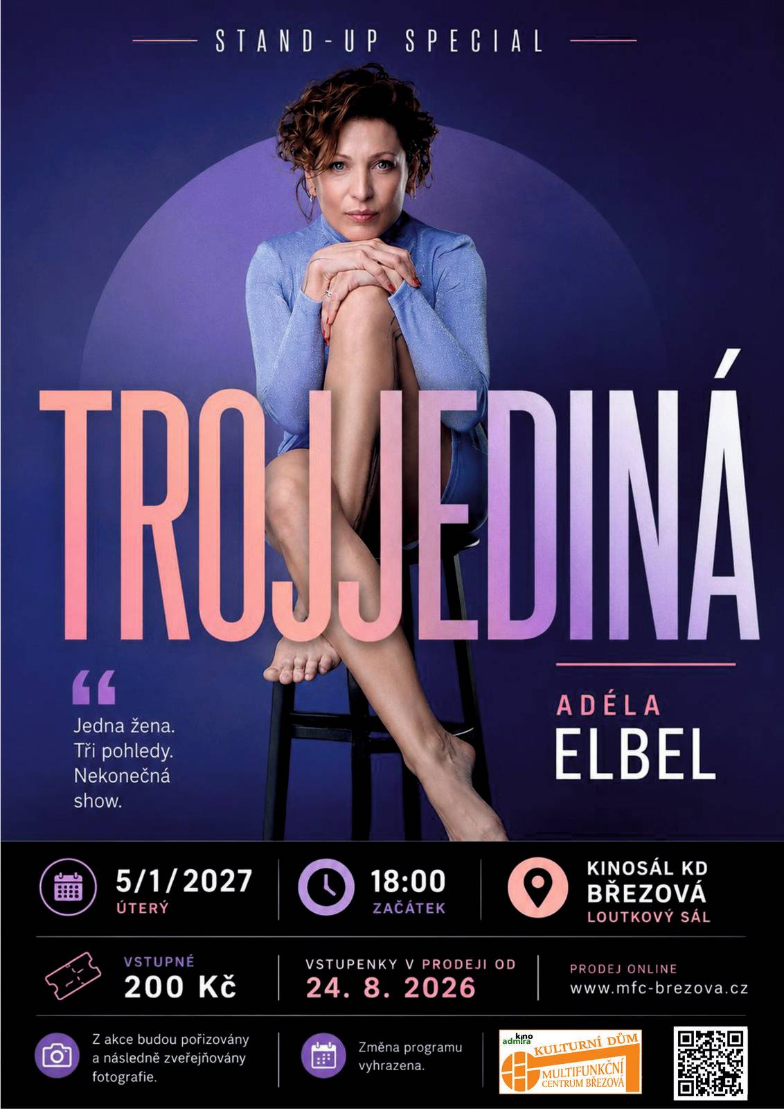 KD - kinosál divadlo         Stand-up Trojjediná volně navazuje na svůj předchozí úspěšný program První poločas rozpadu. Mluví totiž opět o sobě - a to opravdu otevřeně ! Jaké to je naprosto proměnit život těsně před čtyřicítkou? Jak úspěšně se potýká s novým vztahem a daří se jí její druhý pokus o rodinu ? A jak se žije „patchwork family“ na ose Praha-Brno? Přijďte se přesvědčit, pobavit a případně se stát i spolutvůrci této originální a jedinečné one woman show. Adéla Elbel je stand-up komička a moderátorka, pravidelně vystupuje s pořadem Na stojáka a v televizním pořadu Comedy club. Ukázka stand-up Adéla Ebel  Cena vstupenky je 200 Kč. Prodej zahájen od 24. 8. 2026