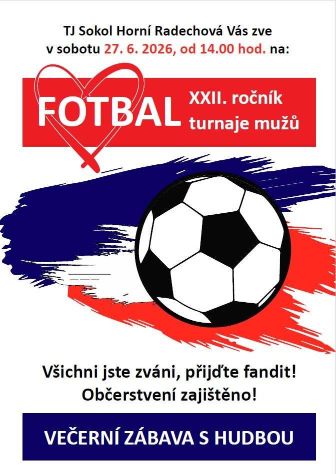 V sobotu 27.6.2026 se uskuteční fotbalový turnaj od 14:00 na místním fotbalovém hřišti za obecním úřadem.