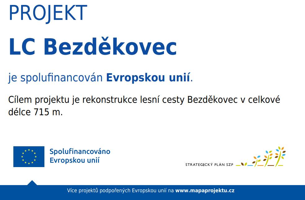 Předmětem projektu byla rekonstrukce stávající lesní cesty k Vražednému rybníku nacházející se na pozemku p.č. 314/1 k.ú. Bezděkovec. Celková délka rekonstruované části lesní cesty byla 715 m.