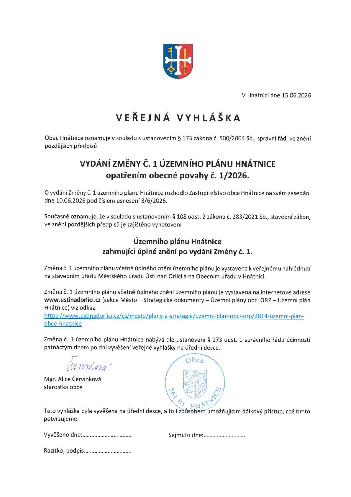 Na úřední desce obce Hnátnice, byla zveřejněna veřejná vyhláška - opatření obecné povahy č. 1/2026 - vydání změny č. 1 Územního plánu Hnátnice.