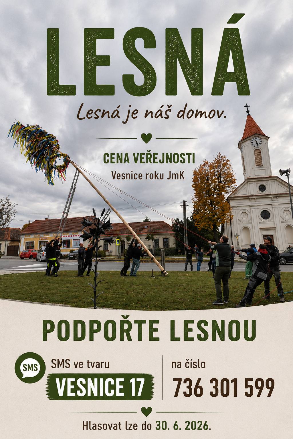 Hlasujte pro naši obec v soutěži Vesnice roku v kategorii Cena veřejnosti. Stačí z vašeho čísla odeslat SMS ve tvaru: VESNICE 17 a odeslat ji na telefonní číslo 736 301 599 Z každého telefonu lze hlasovat pouze jednou! Děkujeme za každý hlas!