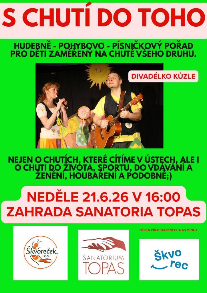 Zveme všechny malé i velké na hudebně-pohybový pořad pro děti S chutí do toho! Akce se koná v neděli 21. 6. v 16 hodin v zahradě Sanatoria Topas. Kdo bude mít čas a chuť, může se po skončení představení zdržet v dílničce U mlsné kočky Míny.