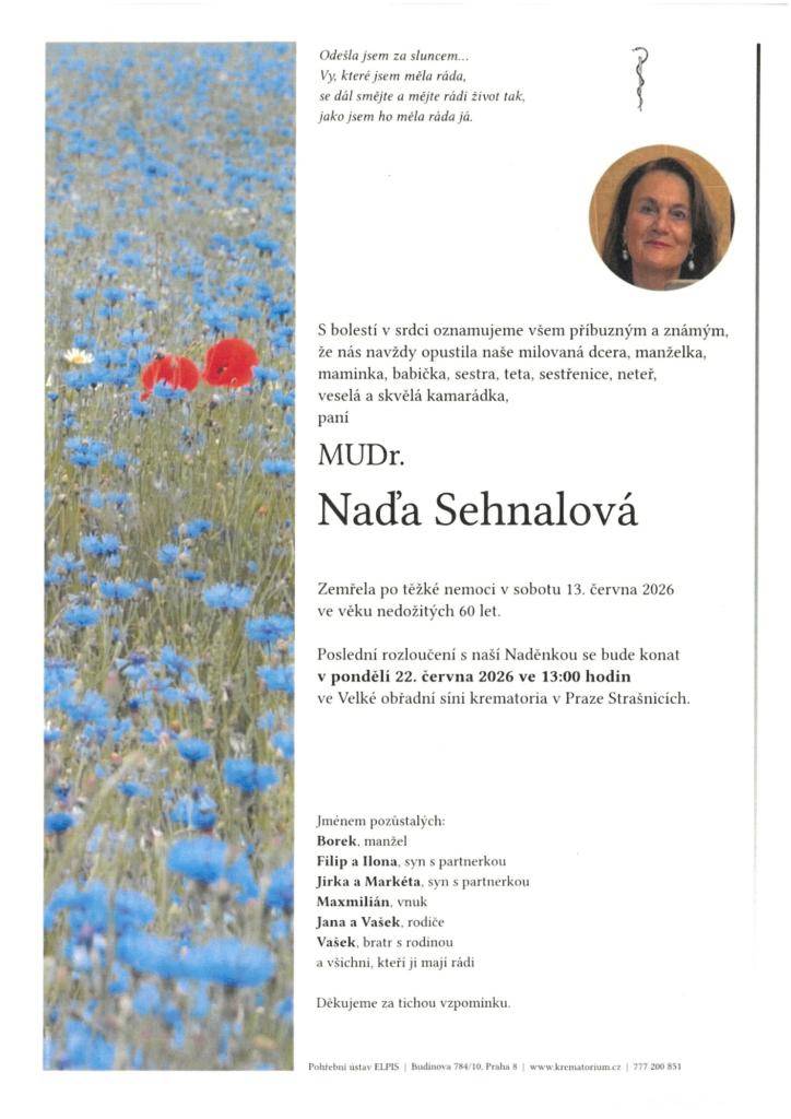 S hlubokým zármutkem oznamujeme, že zemřela MUDr. Naďa Sehnalová.