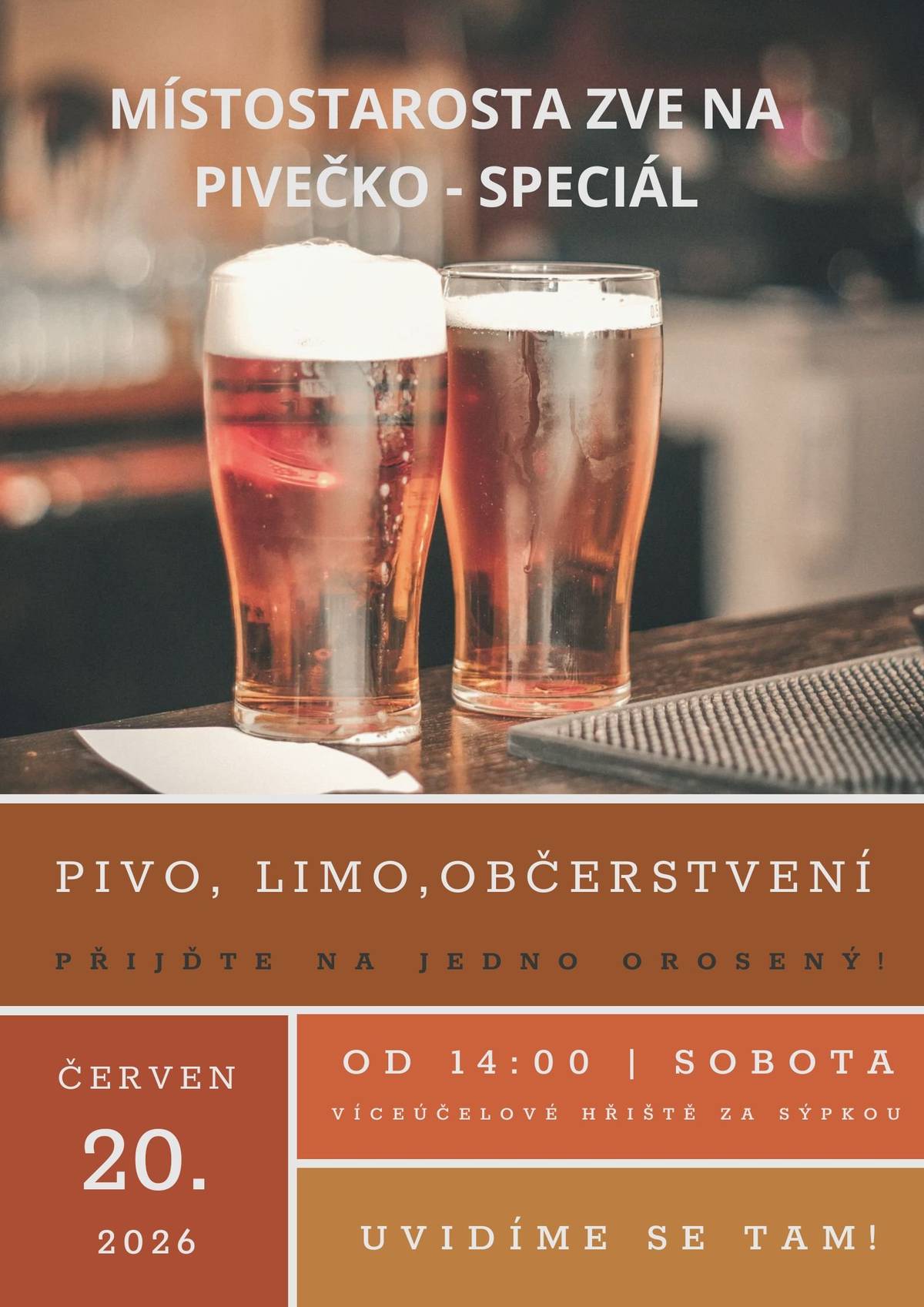 Vážení občané,  všichni jste srdečně zváni tuto sobotu  na víceúčelové hřiště za sýpkou, od 14:00 hod.  na "PIVEČKO S MÍSTOSTAROSTOU - SPECIÁL".  Těšíme se na Vaši účast.