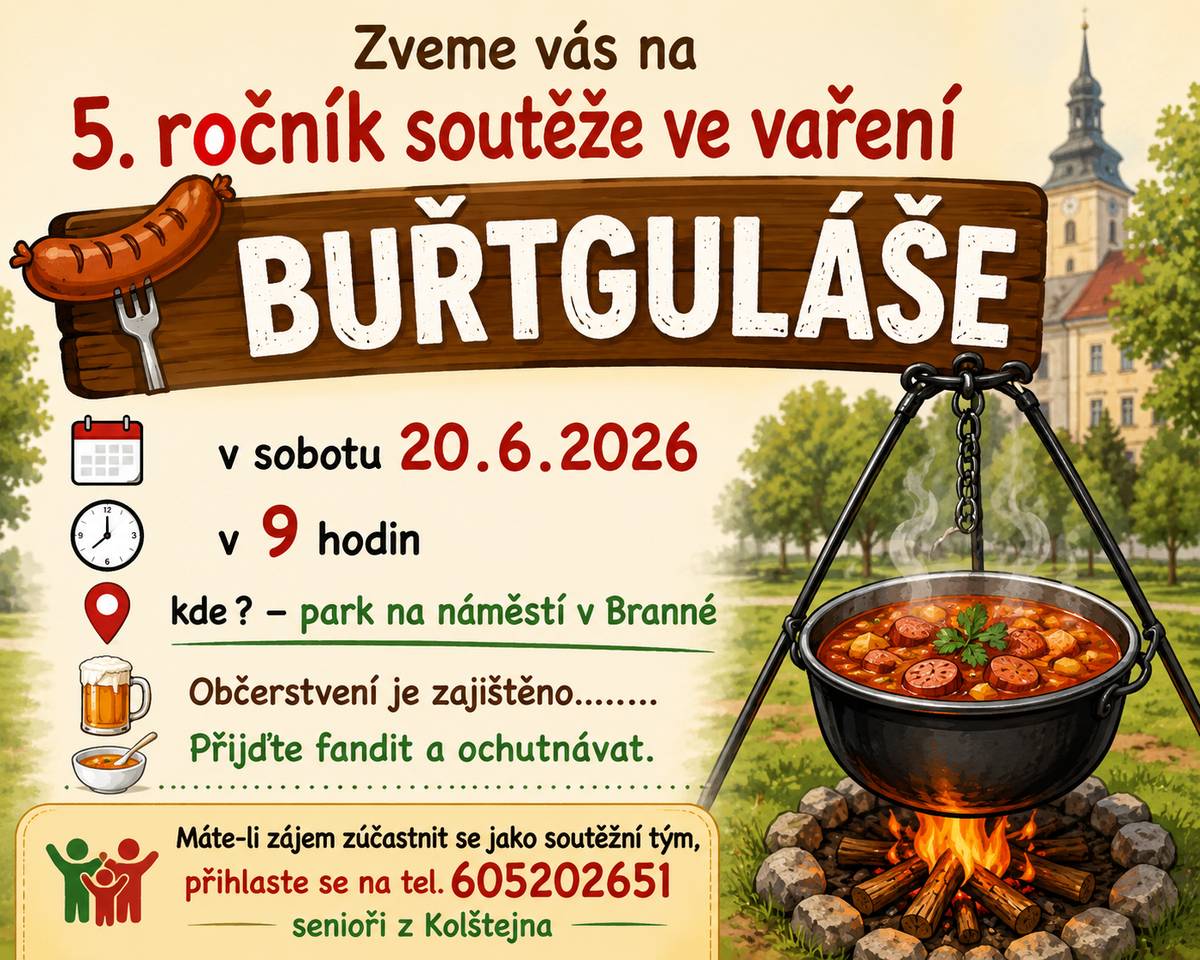 Vážení spoluobčané, jste srdečné zvání na 5. ročník soutěže ve vaření buřtguláše v sobotu 20. 6. v parku na náměstí.