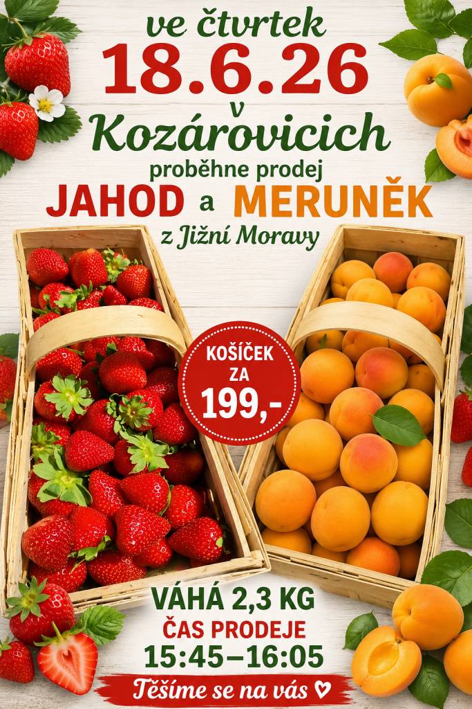 čtvrtek 18.6.2026  15:45-16:05  před KD Kozárovice  košík 2,3kg za 199,- Kč