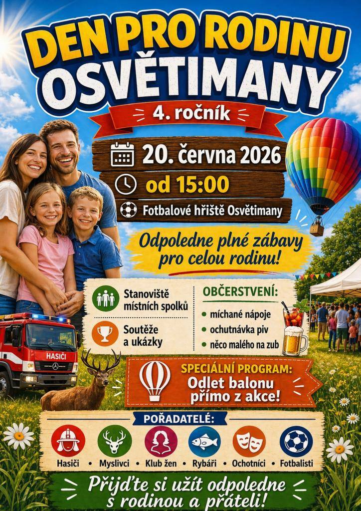 Pozvánka na 4.ročník akce Den pro rodinu, kterou pořádá městys Osvětimany společně se spolky z Osvětiman. Tato akce se koná v sobotu 20.6.2026 od 15:00 na hřišti TJ Osvětimany.