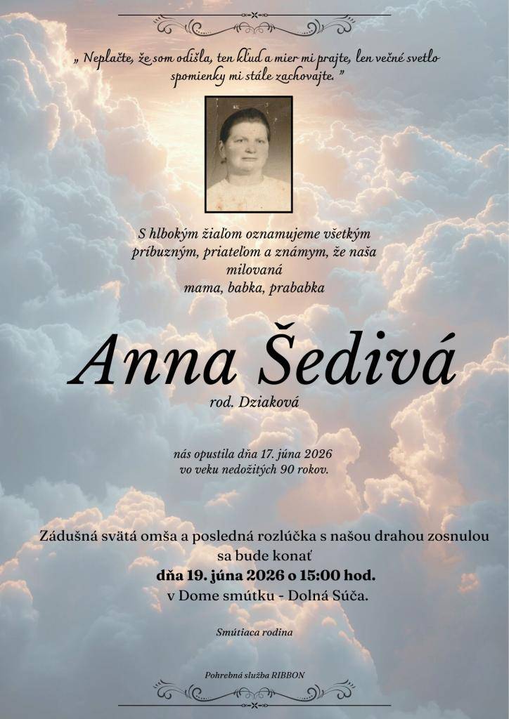 Posledná rozlúčka so zosnulou bude v stredu 19.júna 2026 o 15,00 hodine v Dome smútku v Dolnej Súči.    Smútiacim pozostalým vyslovujeme úprimnú sústrasť.