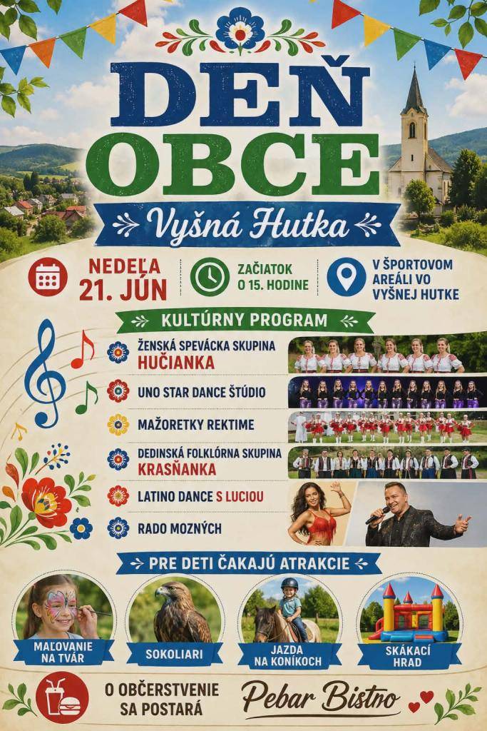 Starostka obce Vyšná Hutka pozýva dňa 21.06.2026 /nedeľa/ o 15.00 hod. na Deň obce Vyšná Hutka, ktorý sa uskutoční v športovom areáli.