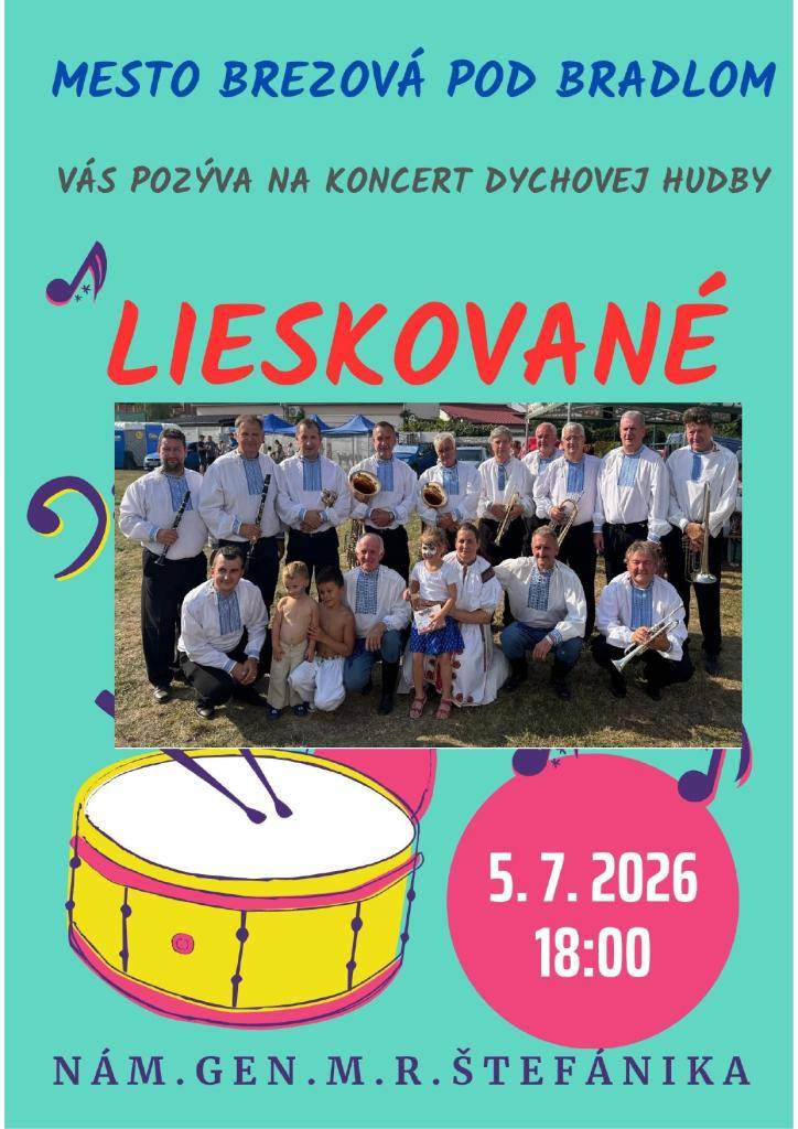 Mesto Brezová pod Bradlom vás pozýva na koncert dychovej hudby Lieskované 5. 7. 2026 o 18.00 hod. na Námestí gen. M. R. Štefánika.