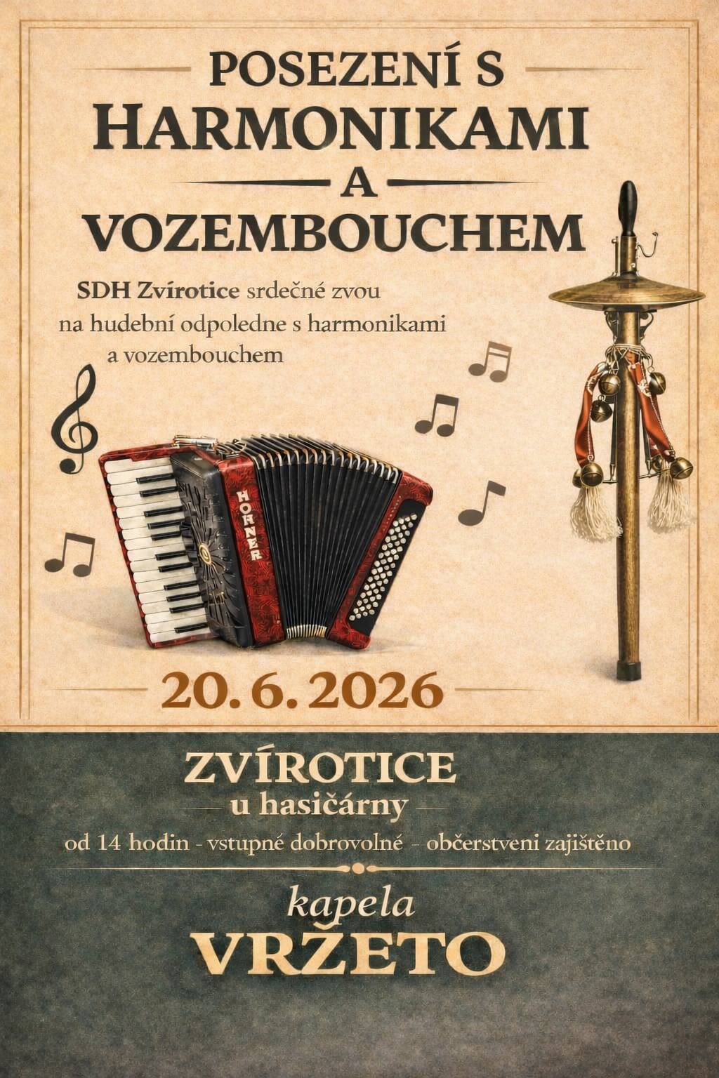 SDH Zvírotice vás zvou v sobotu 20.6. od 14:00 hodin na letní posezení s kapelou VRŽETO. Vstupné dobrovolné, občerstvení zajištěno.