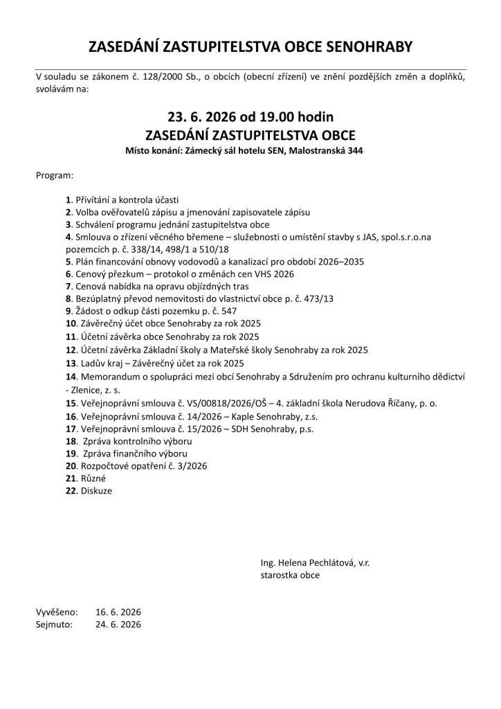 Zveme vás na veřejné zasedání Zastupitelstva obce Senohraby, které se koná v úterý 23. 6. 2026 od 19 hodin v Zámeckém sále hotelu SEN.