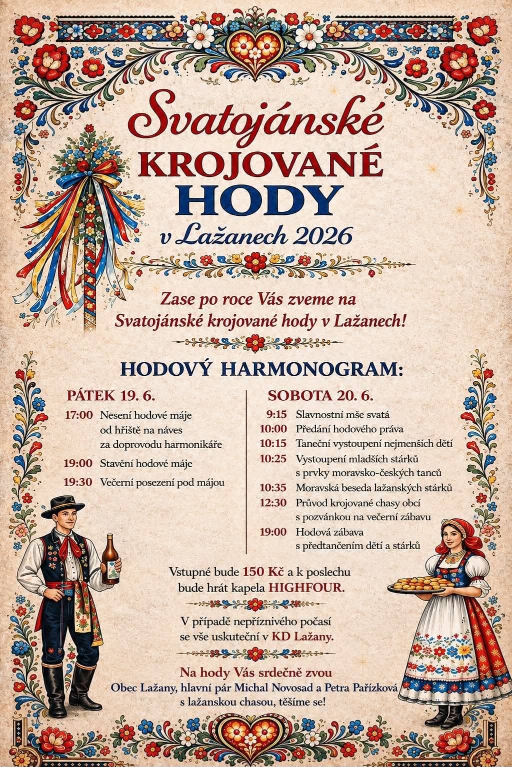 Obec Lažany Vás zve na hodovou zábavu v sobotu 20.6.2026 od 19:00 hod. na návsi u kapličky. Vstupné 150 Kč.