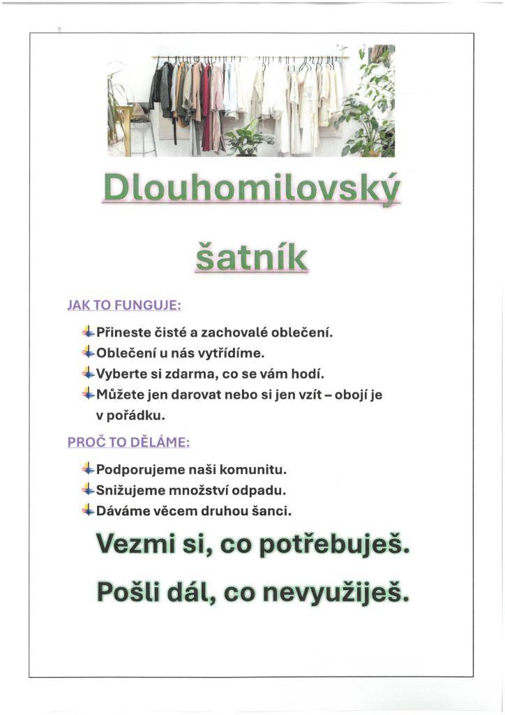 Šatník se nachází v budově obecního úřadu a je přístupný kdykoliv je budova otevřená.