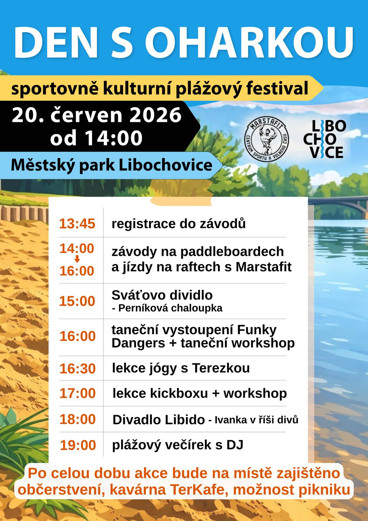 Přijďte si užít odpoledne plné sportu, zábavy a letní pohody do Městského parku v Libochovicích. Čekají vás závody na paddleboardech, jízdy na raftech, divadelní představení pro děti i dospělé, taneční vystoupení, jóga, kickboxový workshop i večerní plážová párty s DJ. Po celou dobu akce bude zajištěno občerstvení, kavárna TerKafe a možnost pikniku. Těšíme se na vás v sobotu 20. června 2026 od 14:00! 🏖️🎶🌿