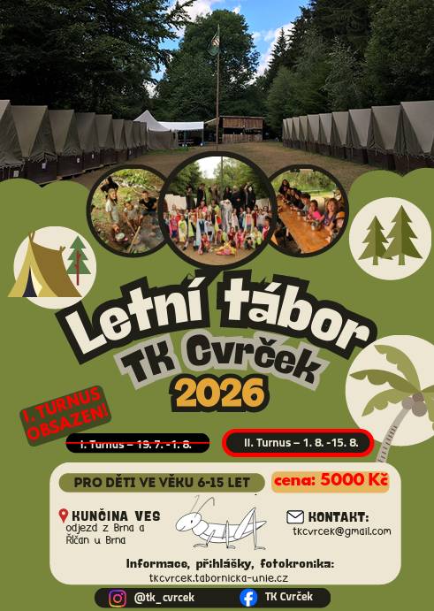 TK Cvrček nabízí možnost LETNÍHO TÁBORA pro děti ve věku 6-15 let. Více informací v letáku.
