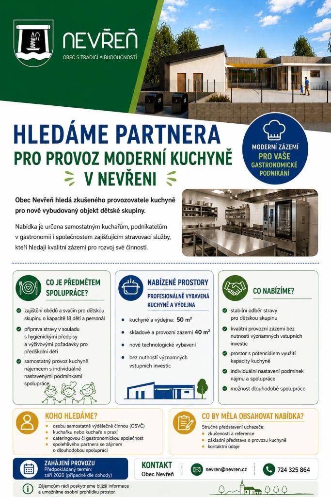 Obec Nevřeň hledá provozovatele nově vybudované kuchyně při dětské skupině.