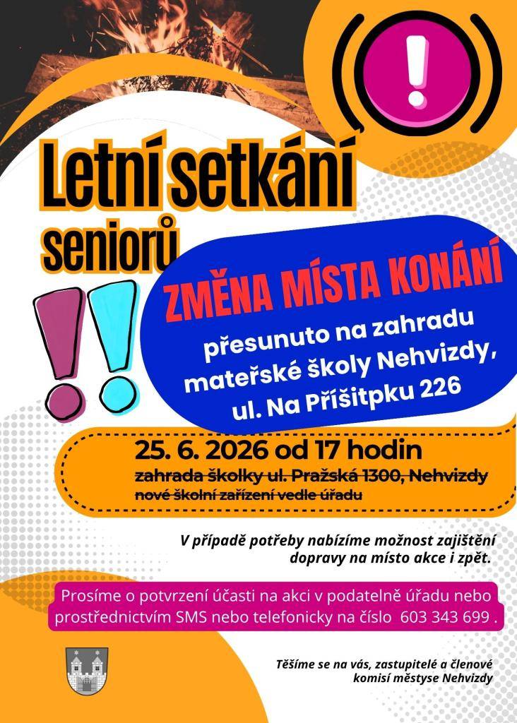 Oznamujeme změnu místa konání. Letní setkání seniorů bude  za zahradě mateřské školy (u sokolovny) ul. Na Příštipku 226. Těšíme se na všechny přihlášené.