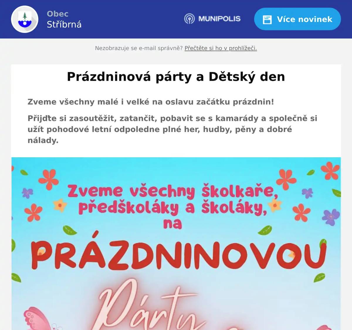 Zveme všechny malé i velké na oslavu začátku prázdnin! Přijďte si zasoutěžit, zatančit, pobavit se s kamarády a společně si užít pohodové letní odpoledne plné her, hudby, pěny a dobré nálady.