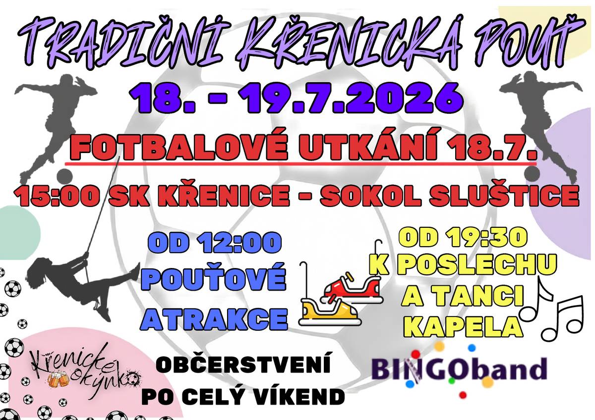 Zveme Vás na tradiční Křenickou pouť na hřišti SK Křenice. Občerstvení po celý víkend zajišťuje Křenické okýnko. V sobotu 18.7. od 15:00 hod se můžete těšit na fotbalové utkání SK Křenice - Sokol Sluštice. Samozřejmostí jsou pouťové atrakce po celý víkend.