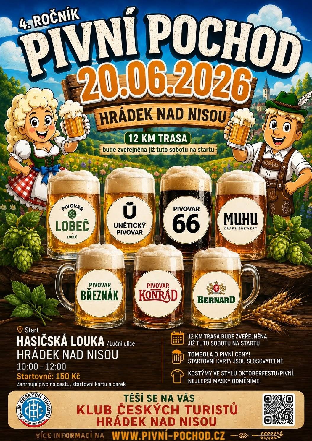20. 6. 2026 Hasičská louka, Hrádek nad Nisou Start mezi 10:00–12:00     Nová přibližně 12 km dlouhá trasa, která vás provede krásným okolím Hrádku nad Nisou a nabídne ochutnávky skvělých piv z těchto pivovarů:   Pivovar Lobeč Unětický pivovar Pivovar 66 Muhu Craft Brewery Pivovar Březňák Pivovar Konrád Pivovar Bernard     Startovné: 150 Kč (v ceně je pivo na cestu, startovní karta a malý dárek)     V cíli se můžete těšit na: opékání buřtů pivní hry tombolu o pivní ceny vyhodnocení nejlepších kostýmů     Dorazte v pivním nebo oktoberfestovém kostýmu – nejlepší masky odměníme!     Trasa bude zveřejněna již tuto sobotu přímo na startu.   Těší se na vás Klub českých turistů Hrádek nad Nisou.     Více informací: www.pivni-pochod.cz   #PivniPochod #HradekNadNisou #Pivo #Turistika #KCT #PivniTuristika #Oktoberfest #PivniPochod2026