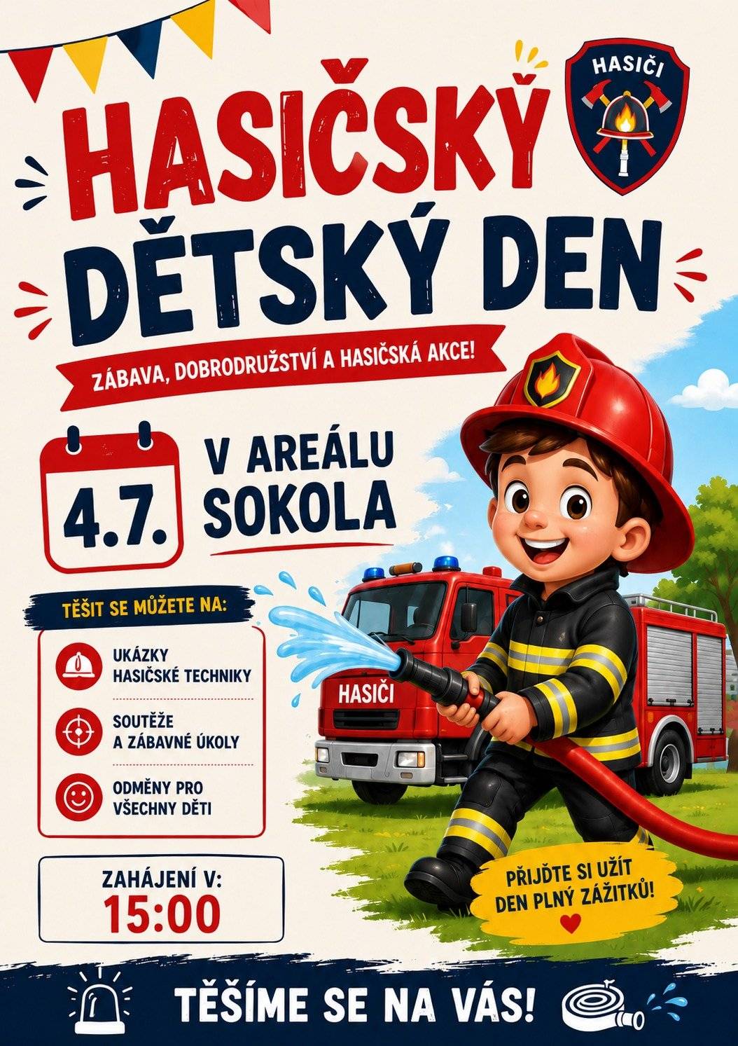 V sobotu 4.7.2026 se uskuteční od 15:00 hodin ve sportovním areálu v Novém Plese "HASIČSKÝ DĚTSKÝ DEN". Těšit se můžete na ukázky hasičské techniky, zábavné soutěže a odměny pro děti.