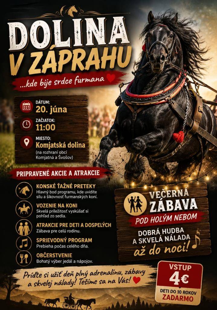 Dňa 20.6.2026 sa uskutoční podujatie pod názvom "Dolina v záprahu" - viac v prílohe.