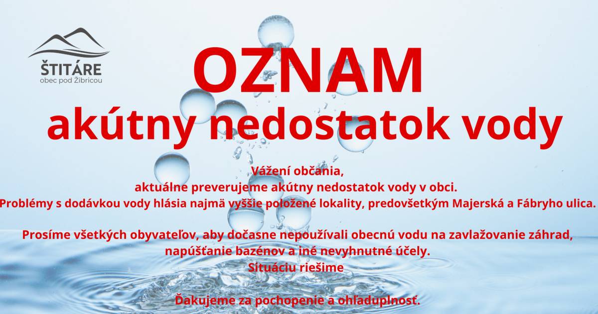 Aktuálne preverujeme akútny nedostatok vody v obci.