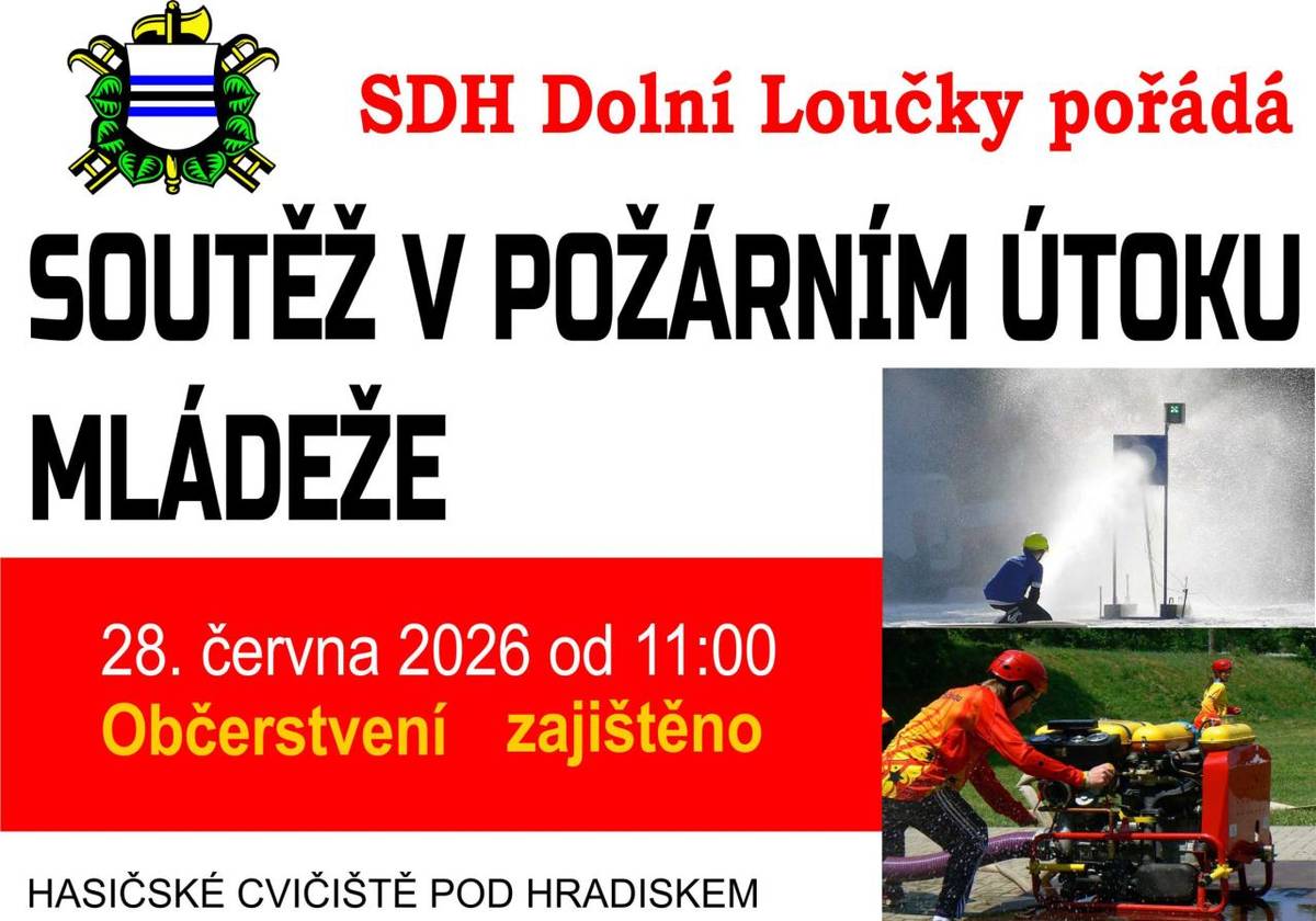 V neděli 28. června se na hasičském cvičišti pod Hradiskem od 11 hodin koná soutěž v požárním útoku mládeže. Na akci zve SDH Dolní Loučky.