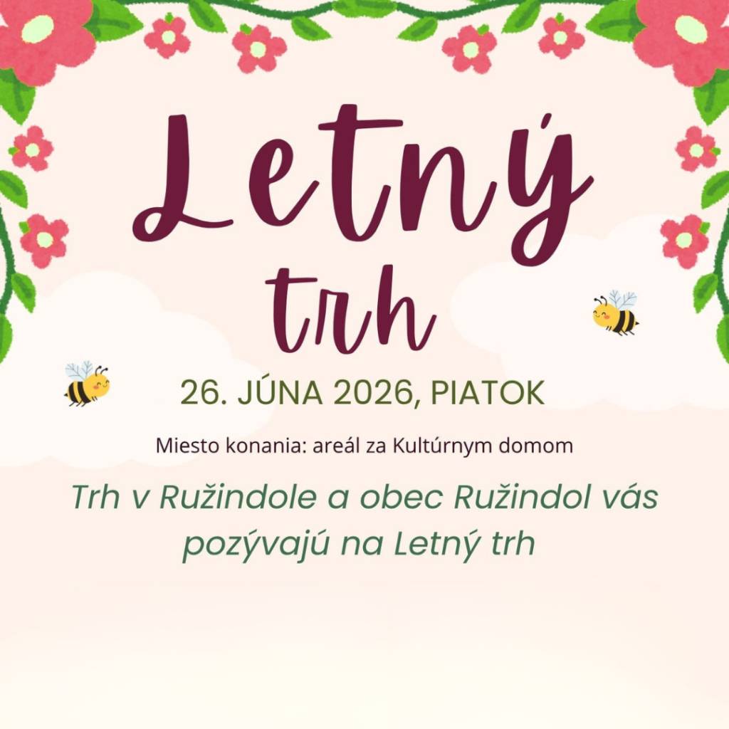 Obec Ružindol Vás pozýva na letný trh, ktorý sa bude konať 26. júna od 16:00 hod. na priestranstve za KD.