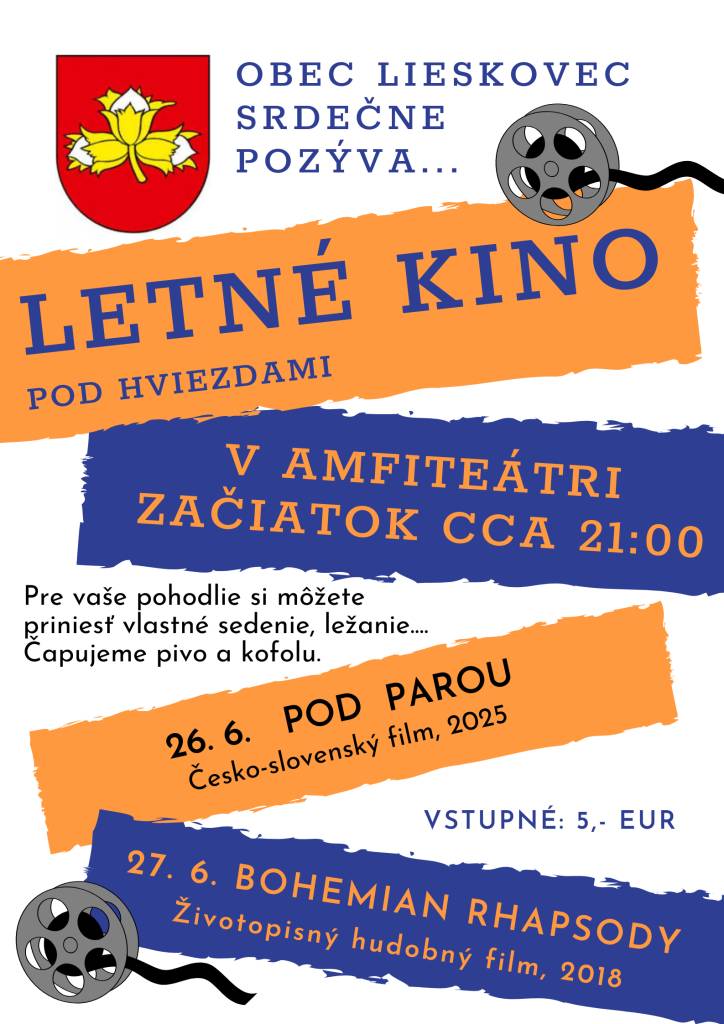 Obec Lieskovec vás srdečne pozýva na Letné kino pod hviezdami v amfiteátri od 21:00 hod.  26.6.2026 premietame česko-slovenskú komédiu Pod parou  27.6.2026 premietame životopisný hudobný film Bohemian Rhapsody