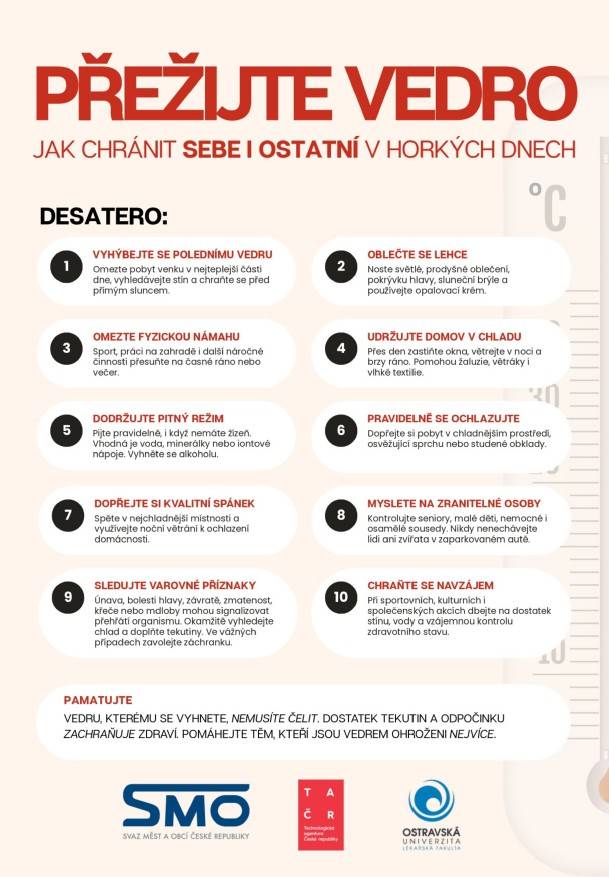 Horké dny mohou být náročné, proto jsme pro vás připravili desatero rad, jak se chránit před vedrem. Mezi základní tipy patří vyhýbat se polednímu slunci, dodržovat pitný režim a nosit lehké oblečení. Také je důležité sledovat varovné příznaky přehřátí a postarat se o zranitelné osoby ve vašem okolí