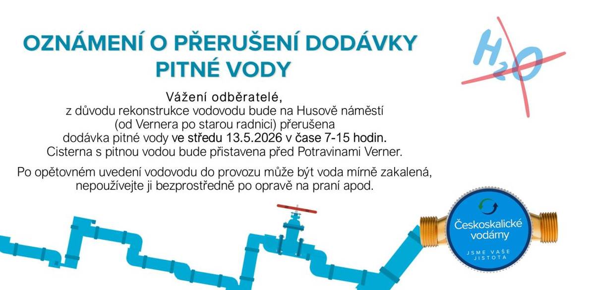 Prosíme vás, abyste měli v zásobě dostatečné množství pitné vody.Po opětovném uvedení vodovodu do provozu může být voda mírně zakalená, nepoužívejte ji bezprostředně po opravě na praní apod.