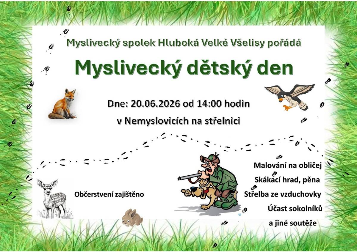 Připomínám dnešní Myslivecký dětský den od 14:00 hod. na střelnici v Nemyslovicích. Připravena řada atrakcí a zábavy, občerstvení zajištěno.