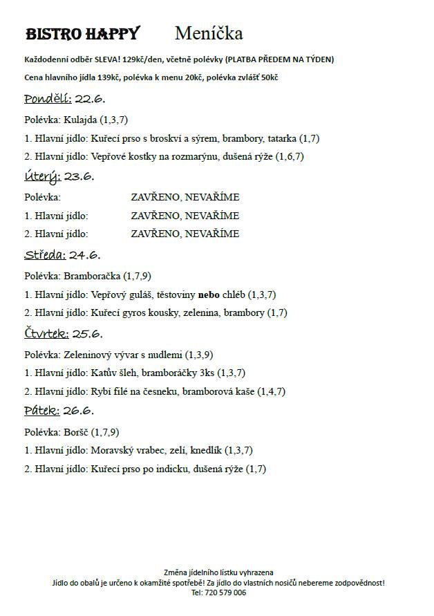 Vážení a milí spoluobčané, Happy Bistro vás zve na polední menu.