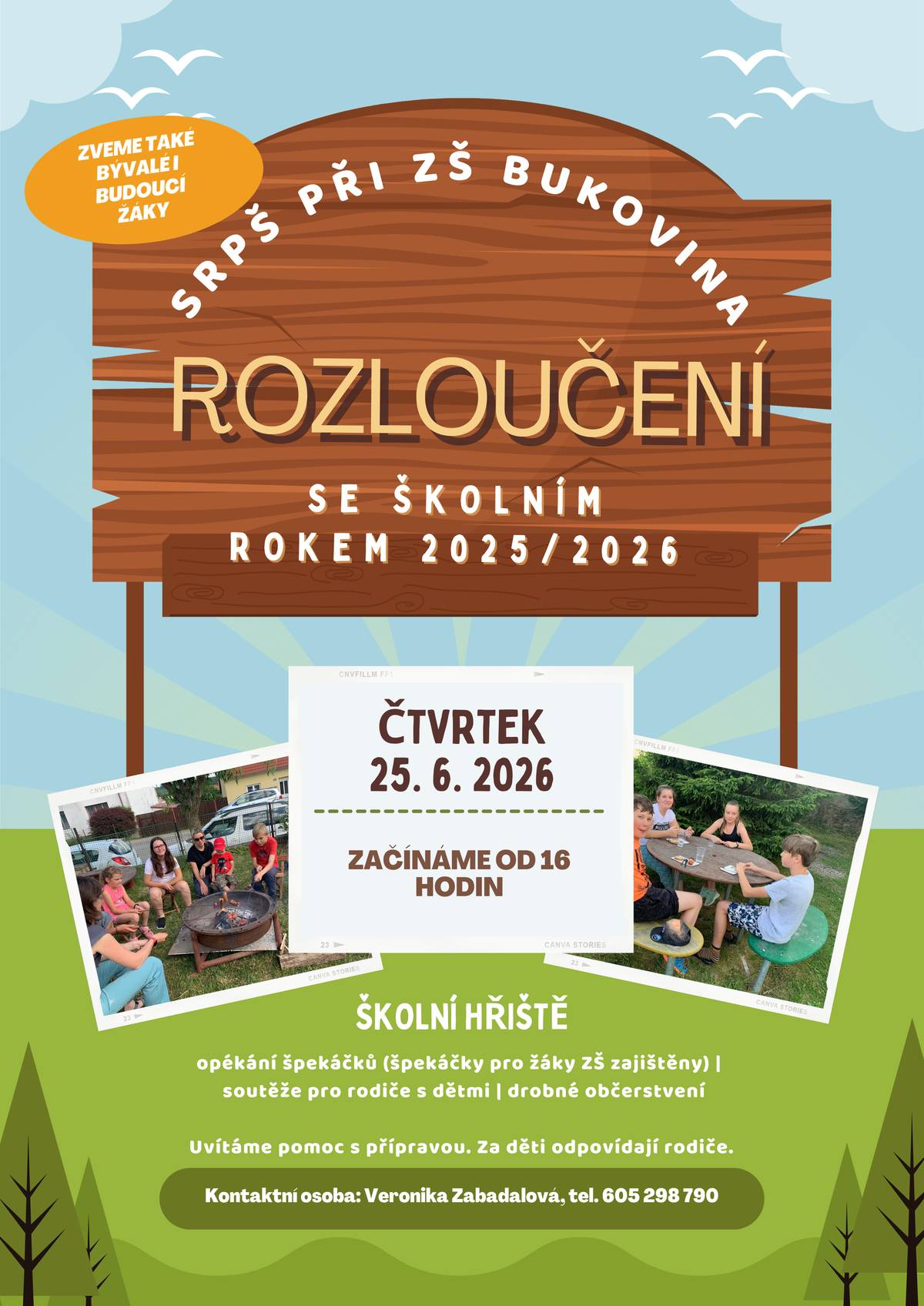 Sdružení rodičů a přátel školy při ZŠ Bukovina Vás srdečně zve na přátelské posezení k ukončení aktuálního školního roku. Akce se uskuteční ve čtvrtek dne 25.června 2026 od 16 hodin na školním hřišti u ZŠ Bukovina. Přijďte si užít příjemné odpoledne plné zábavy, soutěží pro rodiče s dětmi a společného opékání špekáčků.