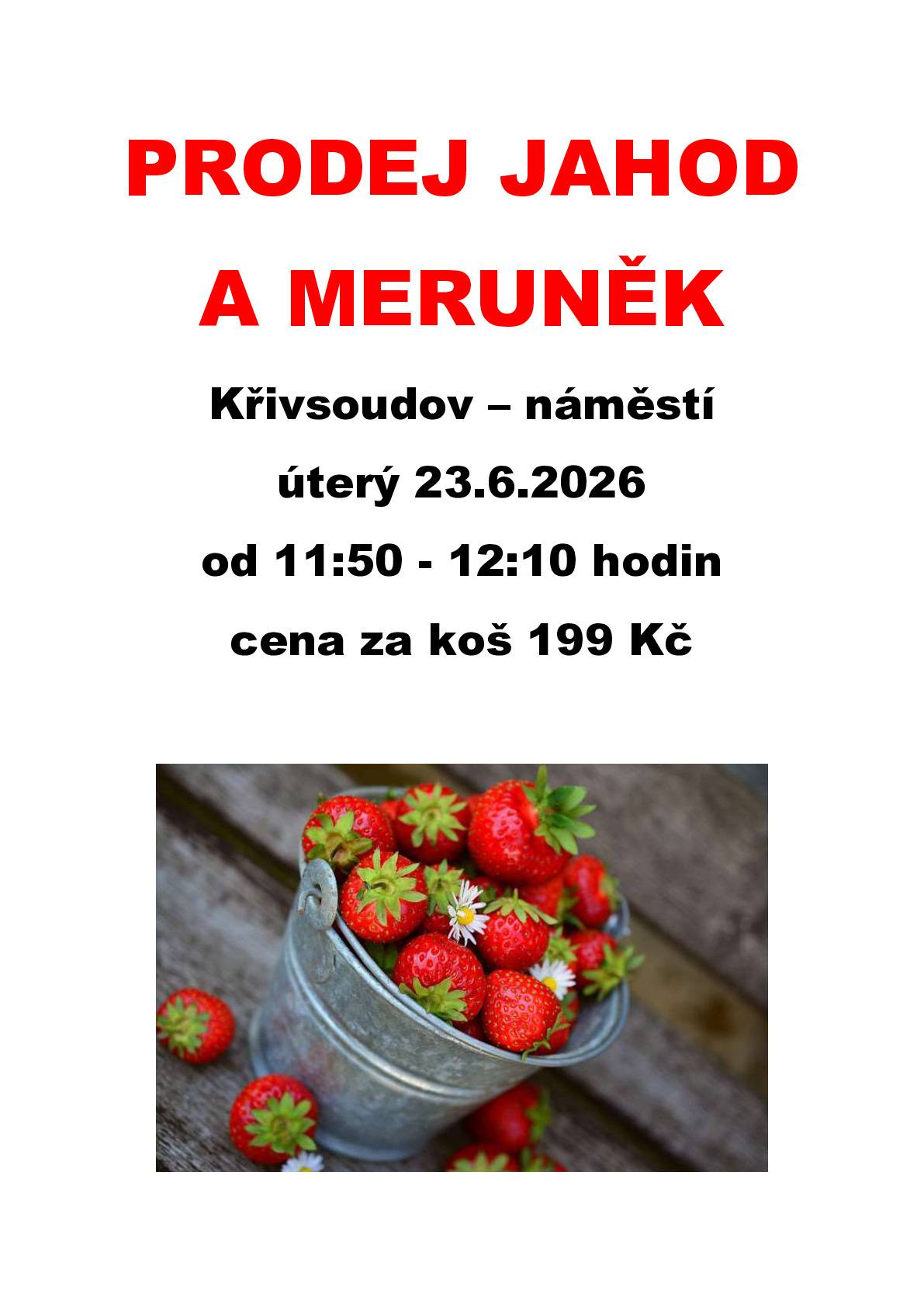 KŘIVSOUDOV - NÁMĚSTÍ úterý 23.6.2026 od 11:50-12:10 hodin cena za koš 199 Kč