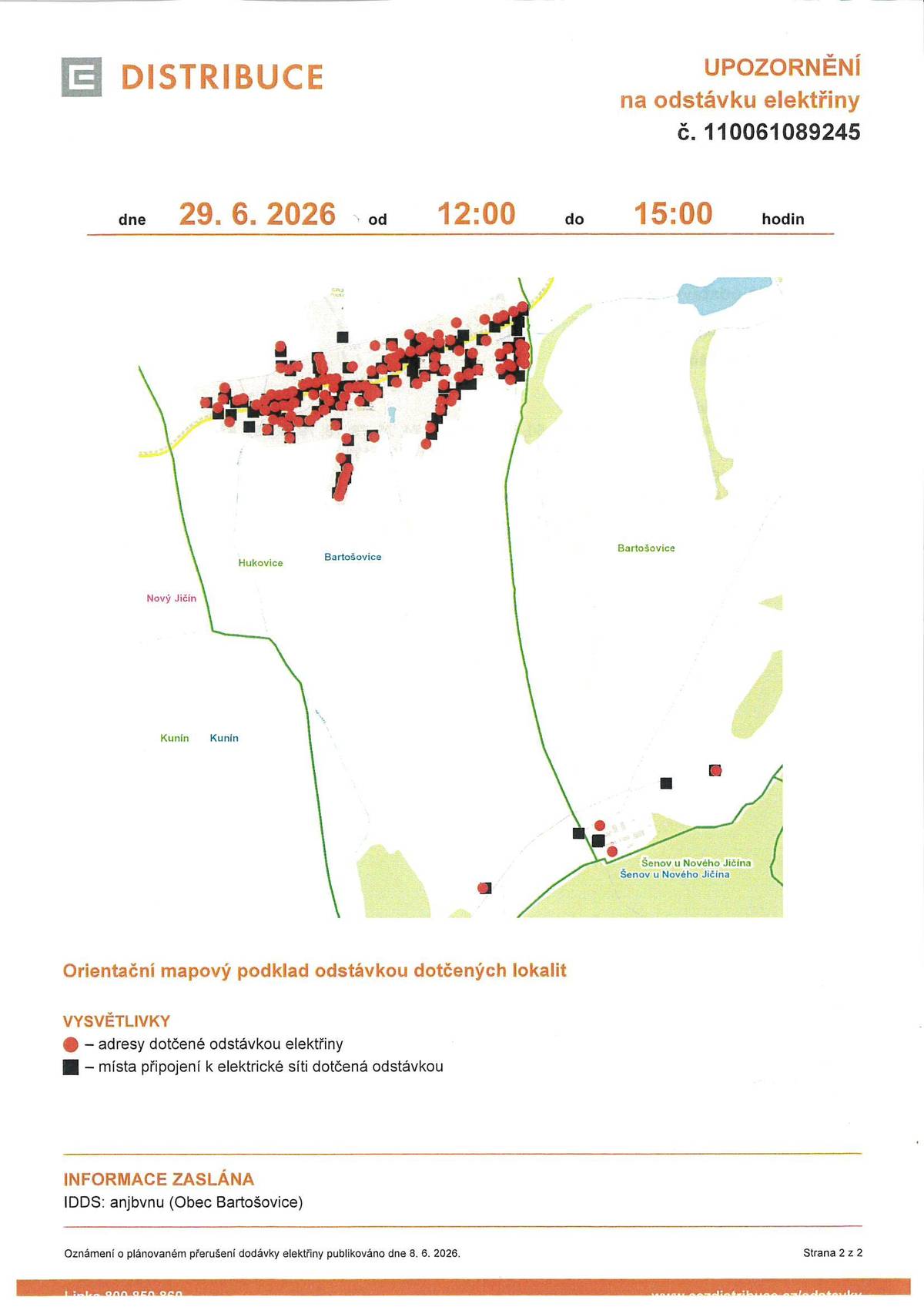 ČEZ distribuce upozorňuje na odstávku elektrické energie v místní části Hukovice dne 29.6.2026 od 12:00 - 15:00 hodin.