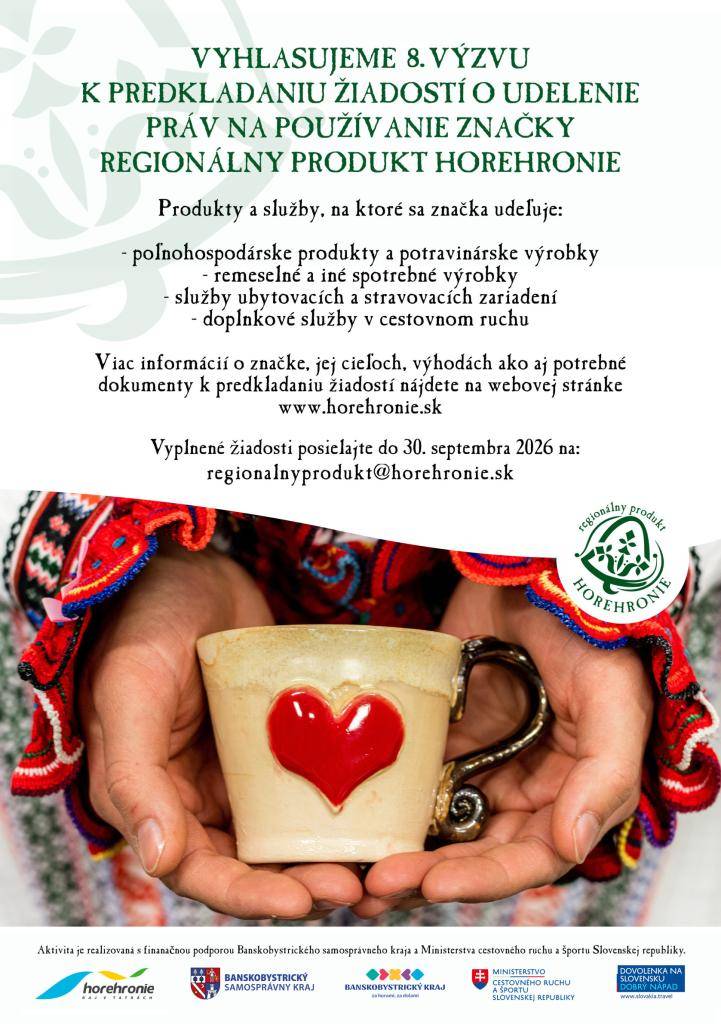 8. výzva na predkladanie žiadostí o udelenie práv na používanie značky Regionálny produkt Horehronie.