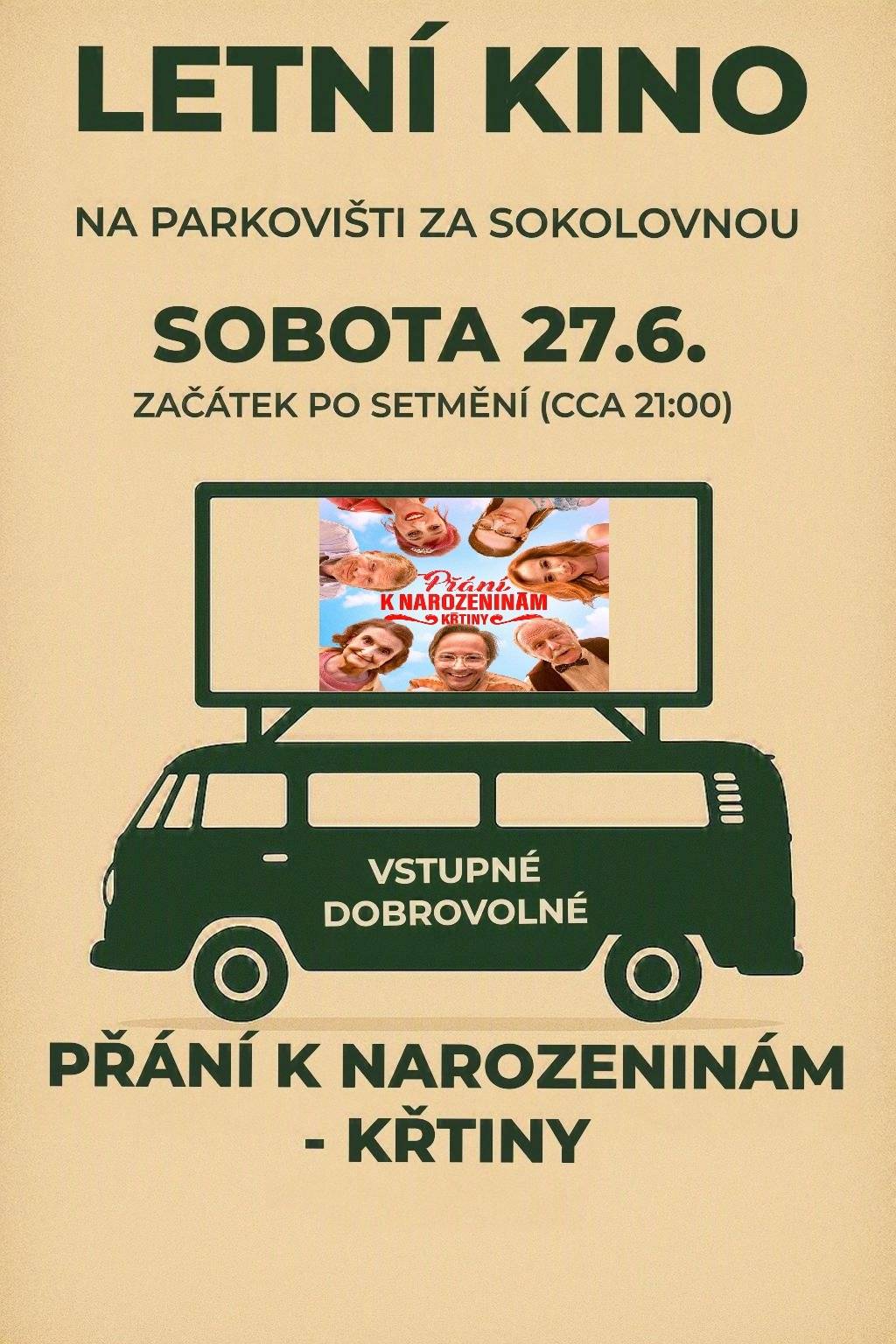 Letní kino v Semicích Zveme vás na pohodový večer pod širým nebem! Místo: parkoviště za Sokolovnou Kdy: Sobota 27. 6. Začátek: po setmění (cca ve 21:00) Vstupné: dobrovolné Promítáme film: Přání k narozeninám - Křtiny   Přijďte si užít letní atmosféru, vezměte si deky i dobrou náladu Těšíme se na vás!