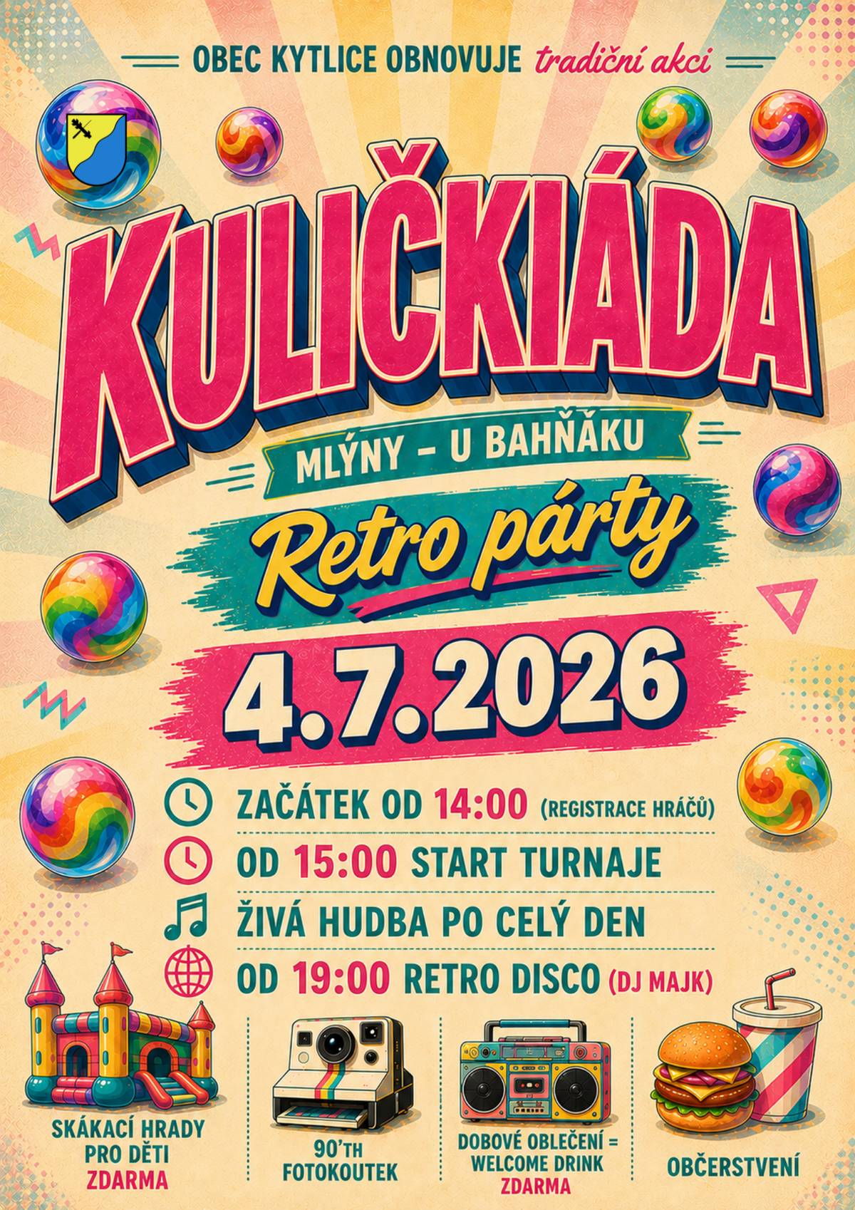 Kuličkiáda se vrací do Mlýnů!  Po letech pro vás Obec Kytlice obnovila tradiční Mlýnskou kuličkiádu a srdečně zve malé i velké na den plný zábavy, soutěžení a letní pohody.   Čekají vás unikátní kuličkové dráhy, živá hudba po celý den, skákací hrady pro děti zdarma a příjemná atmosféra u Bahňáku ve Mlýnech. Večer rozjede se pořádná retro párty s devadesátkovou diskotékou, kde vás bude bavit DJ Majk.   4. 7. 2026 Mlýny u Bahňáku   Přijďte si užít pohodový letní den s rodinou, přáteli a trochou nostalgie. Těšíme se na vás! Zobrazovat míň