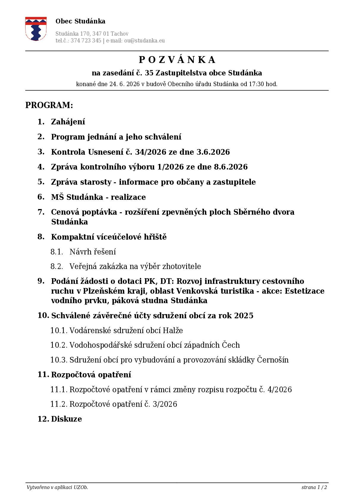 Ve ST, 24.6.2026 od 17:30 h, obecní úřad - jednání Zastupitelstva obce Studánka. Program zveřejněn na www.studanka.eu