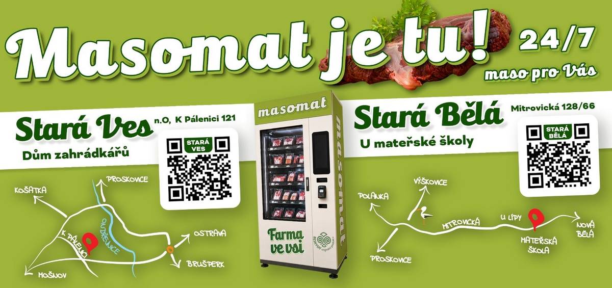 Vážení spoluobčané, Farma ve vsi vás zve k novému Masomatu! Najdete ho u domu zahrádkářů v bývalé pálenici na ulici K Pálenici 121, funguje nonstop 24/7, takže pro skvělé vyzrálé maso na gril i na běžné vaření můžete vyrazit v jakoukoliv denní i noční dobu. Nenechte si ujít tuto novinku a přijďte Masomat vyzkoušet. Přejeme dobrou chuť a těšíme se na vaše nákupy!  Farma ve vsi