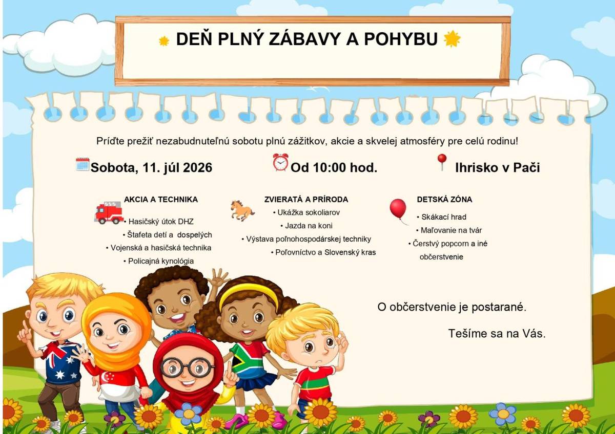 Príďte sa zabaviť na nezabudnuteľnú sobotu 11. júla 2026 na Ihrisku v Pači. Čakajú vás akcie, sokoliari, hasičské útoky, výstava techniky a zábavné aktivity pre všetkých.