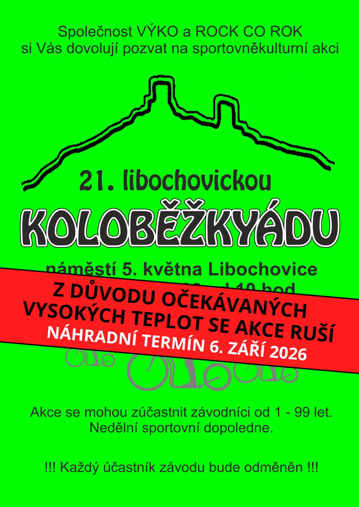 S ohledem na předpověď velmi vysokých teplot se rozhodlo přesunout 21. ročník libochovické Koloběžkyády. Akce se tedy neuskuteční v původně plánovaném termínu. Nový termín konání je 6. září 2026.