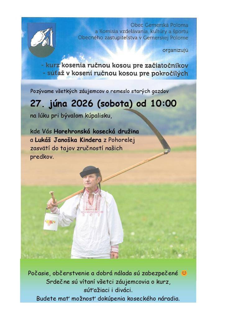 Pozývame všetkých záujemcov o remeslo starých gazdov 27. júna 2026 (sobota) od 10:00 na lúku pri bývalom kúpalisku.