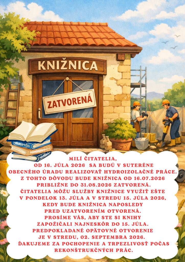 Obecná knižnica v Omšení bude z dôvodu hydroizolačných prác na Obecnom úrade v Omšení zatvorená od 16.júla 2026 približne do 31.augusta 2026.