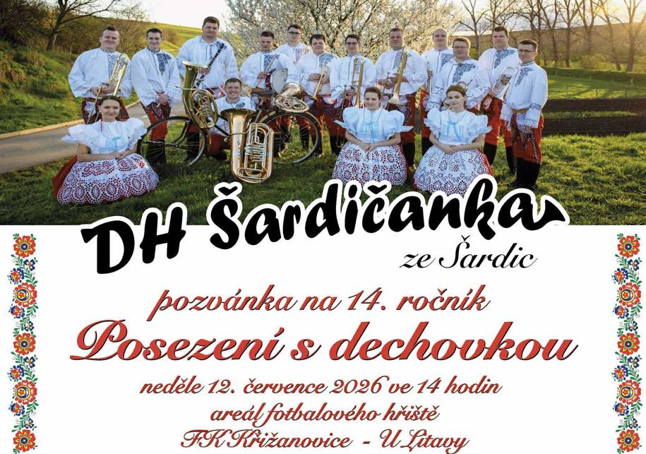 Zveme na posezení s dechovkou do Křižanovic.  Neděle 12.7.2026 od 14.00 hod  areál fotbalového hřiště