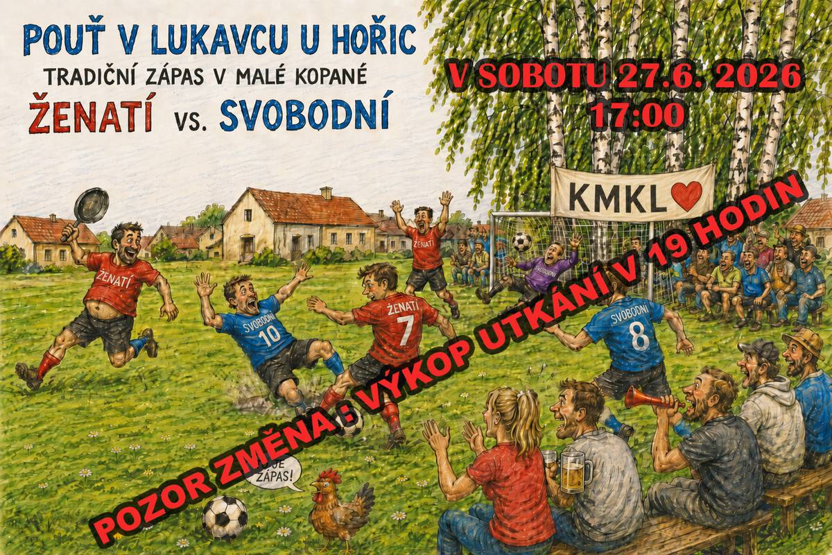 V sobotu 27. června 2026 od 19:00 se v Lukavci u Hořic uskuteční tradiční pouťový zápas v malé kopané Ženatí proti Svobodným. Přijďte podpořit hráče, pobavit se a užít si příjemné sportovní odpoledne. Po zápase bude připravené posezení a občerstvení.